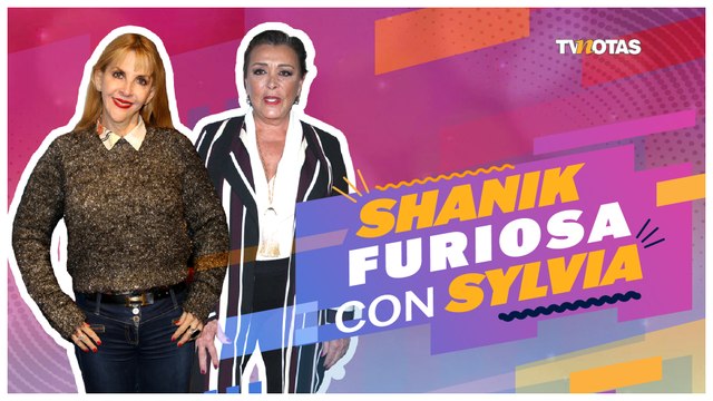Shanik Berman estalla con Sylvia Pasquel
