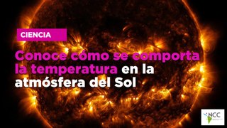 Conoce cómo se comporta la temperatura en la atmósfera del Sol