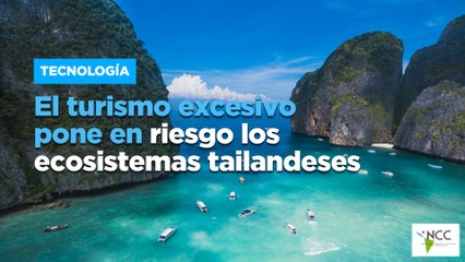 El turismo excesivo pone en riesgo los ecosistemas tailandeses