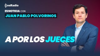 Editorial de Juan Pablo: A por los jueces