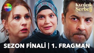 Kızılcık Şerbeti Sezon Finali 1. Fragman | 