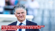 Jacques Cardoze chroniqueur dans TPMP, '