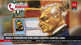 Fiscalía de EU busca prisión de por vida contra García Luna
