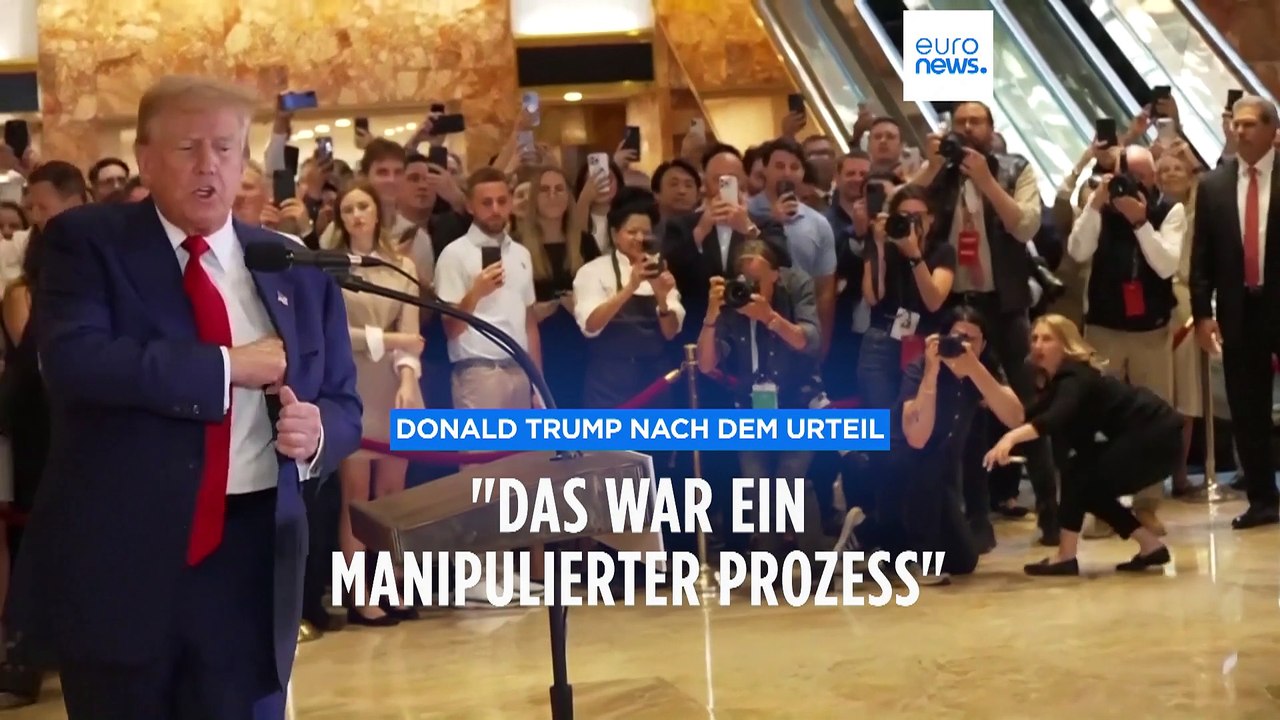 Donald Trump nach dem Gerichtsurteil: "Das war ein manipulierter Prozess"