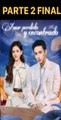 AMOR PERDIDO Y ENCONTRADO PARTE 2 FINAL subtitulado en español gratis