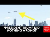 WATCH: Plane Flies Sign Over Manhattan In Support Of Trump After Guilty Verdict In Hush Money Trial