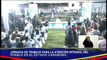 Jefe de Estado lidera jornada de trabajo de Atención Integral al pueblo del estado Carabobo