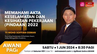 AWANI Pagi: Memahami akta keselamatan dan kesihatan pekerjaan (pindaan) 2022