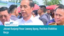 Jokowi Kunjungi Pasar Lawang Agung, Pastikan Stabilitas Harga