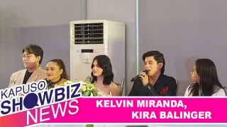 KELVIN MIRANDA, KIRA BALINGER Title: Kapuso Showbiz News: Kelvin Miranda admits 'confused' feelings for Kira Balinger
