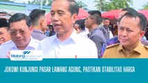 Jokowi Kunjungi Pasar Lawang Agung, Pastikan Stabilitas Harga
