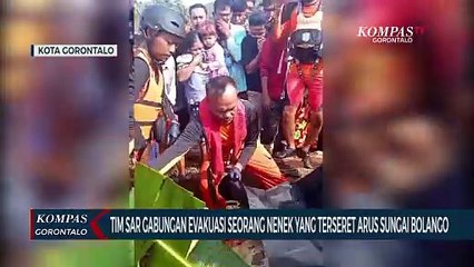 Download Video: Tim Sar Gabungan Evakuasi Seorang Nenek Yang Terseret Arus Sungai Bolango