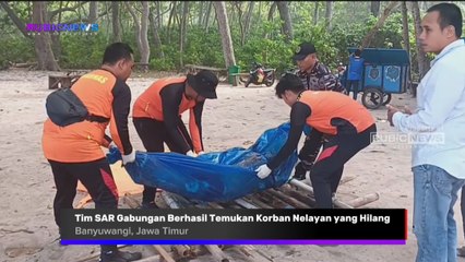 Tim SAR Gabungan Berhasil Temukan Korban Nelayan Benur Lobster yang Dinyatakan Hilang di Taman Nasional Alas Purwo, Ini Kronologinya