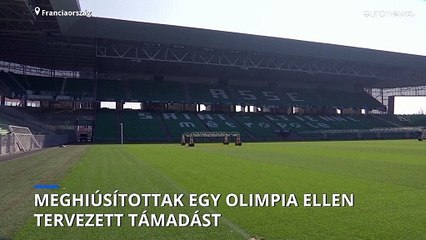 A francia belügyminiszter szerint meghiúsult az olimpiai futballesemények elleni támadás terve