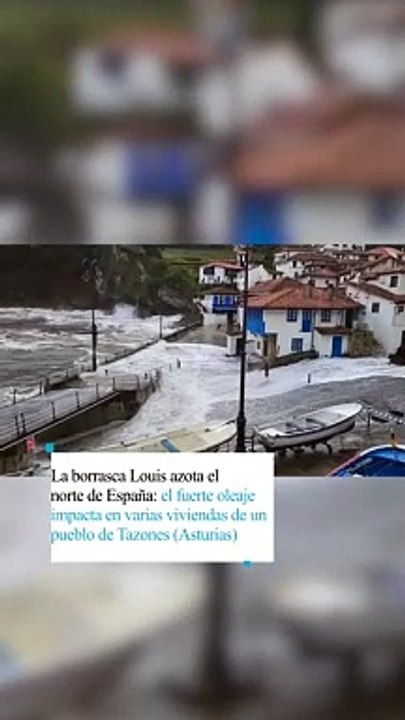 La borrasca Louis impacta duramente en un pueblo de Tazones (Asturias)