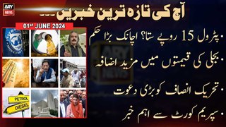 Aaj Ki Taza Tareen Khabrain | ARY News Top Stories | 01st June 2024