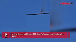 İsrail ordusuna ait Hermes 900 drone'u havada vuruldu, alev alev düştü