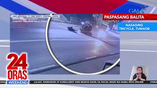 Paspasang Balita: Nasaging tricycle, tumaob | tumawid, nabangga | nabanggang senior citizen | patrol car vs truck | 24 Oras Weekend