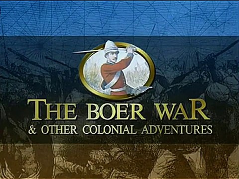 The History of Warfare : The Boer War & Other Colonial Adventures 1879
