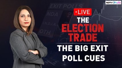 The Election Trade: The Big Exit Poll Cues | NDTV Profit