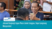Jokowi Kunjungi Lippo Plaza Lubuk Linggau, Sapa Langsung Masyarakat