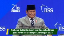 Prabowo Subianto dalam sesi Special Address  pada forum IISS Shangri-La Dialogue 2024