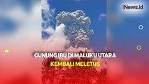 Gunung Ibu di Maluku Utara Kembali Meletus, Semburkan Abu Vulkanik Setinggi 7.000 Meter