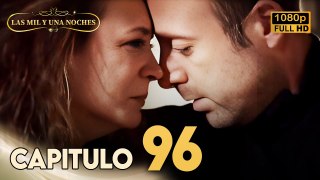 Las Mil y Una Noches Capitulo 96 HD | Doblada En Español | Binbir Gece