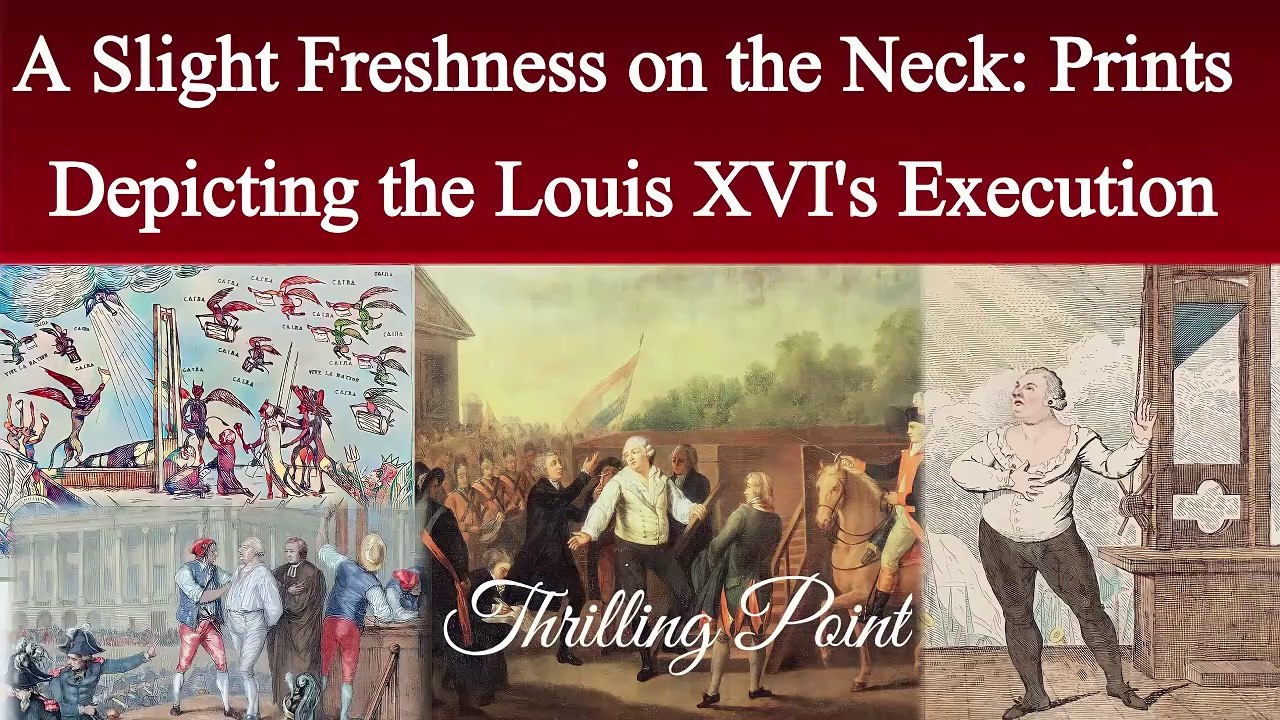 Prints Depicting the Execution of Louis XVI | Thrilling Point