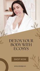 Detox your body with ecosys