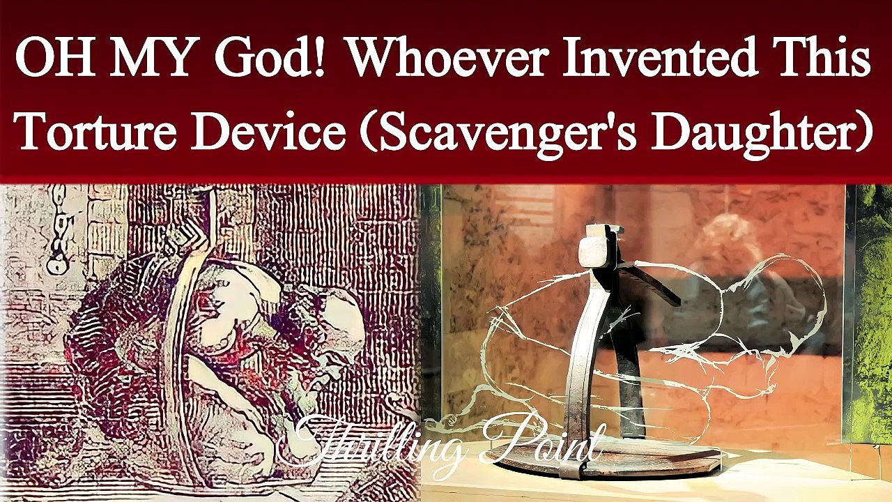 The Scavengers Daughter Medieval Execution Device | Thrilling Point