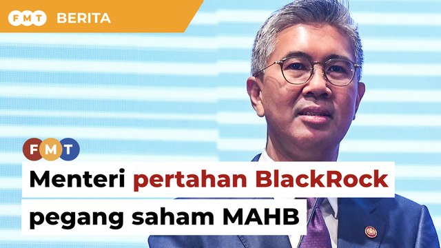 Tengku Zafrul pertahan pembabitan BlackRock dalam MAHB