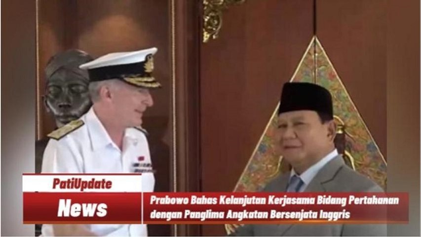 Menhan Prabowo Terima Baik Kunjungan Panglima Angkatan Bersenjata Inggris