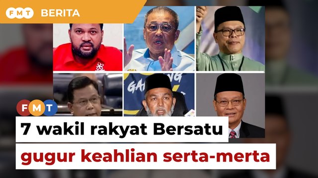 Keahlian 7 wakil rakyat Bersatu terhenti serta-merta