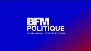 Le grand oral des Européennes sur BFMTV en intégralité