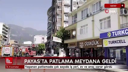 Hatay'da 2 katlı binada patlama; ev ve iş yerleri hasar gördü