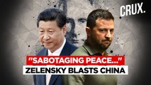 Zelensky Says China “Disrupting” Ukraine’s Peace Plan, Claims 