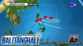 Ngayong Hunyo, 1 o kaya'y  2 bagyo ang inaasahang mamumuo, sa papasok sa PAR | BT