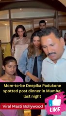 Download Video: Mom-to-be Deepika Padukone spotted post dinner in Mumbai last night