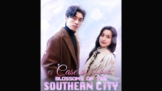 A Case of Love - Blossoms os the Southern City Full