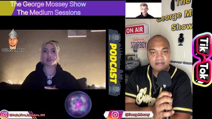 The George Mossey Show: The Medium Sessions: George Mossey/Giuliana Fischer/The After Life unfolded