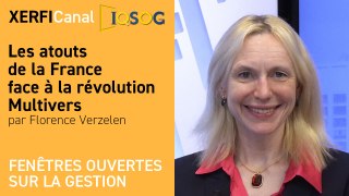 Les atouts de la France face à la révolution Multivers [Florence Verzelen]