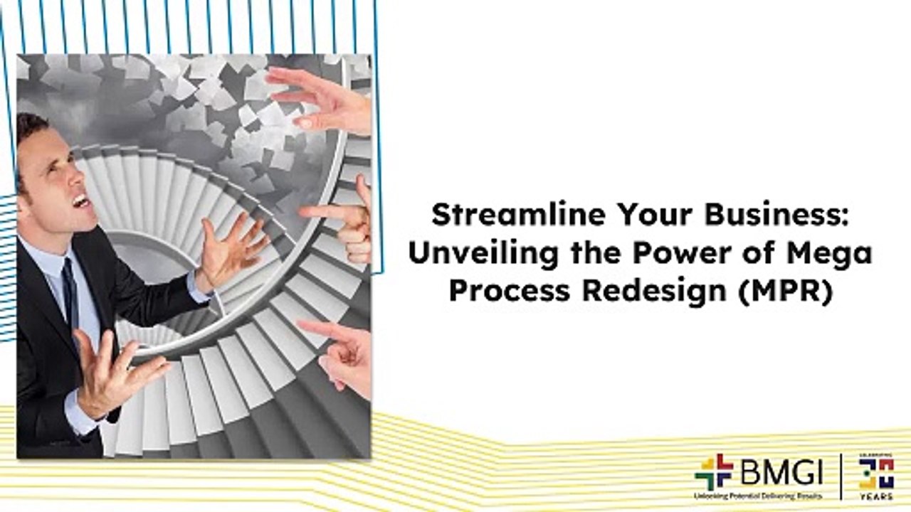 Streamline Your Business_ Unveiling the Power of Mega Process Redesign ...