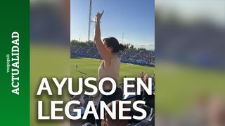 El vídeo viral de Ayuso en el estadio del Leganés