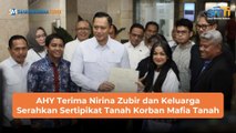 AHY Terima Nirina Zubir dan Keluarga Serahkan Sertipikat Tanah Korban Mafia Tanah