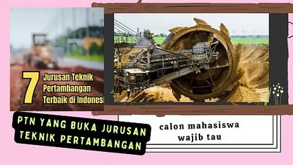 5 PTN yang Buka Jurusan Teknik Pertambangan Beserta Biaya Kuliahnya untuk persiapan masuk ke kampus