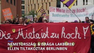 A drága lakhatás ellen tiltakoztak a német fővárosban