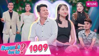 Bạn Muốn Hẹn Hò - Tập 1009