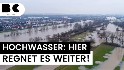 Hochwasser-Prognose: Hier regnet es weiterhin!