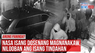 Anong paninda? Nasa isang dosenang magnanakaw, nilooban ang isang tindahan | GMA Integrated Newsfeed